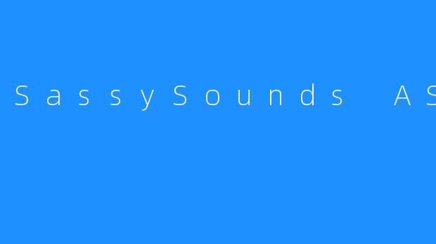 SassySounds ASMR